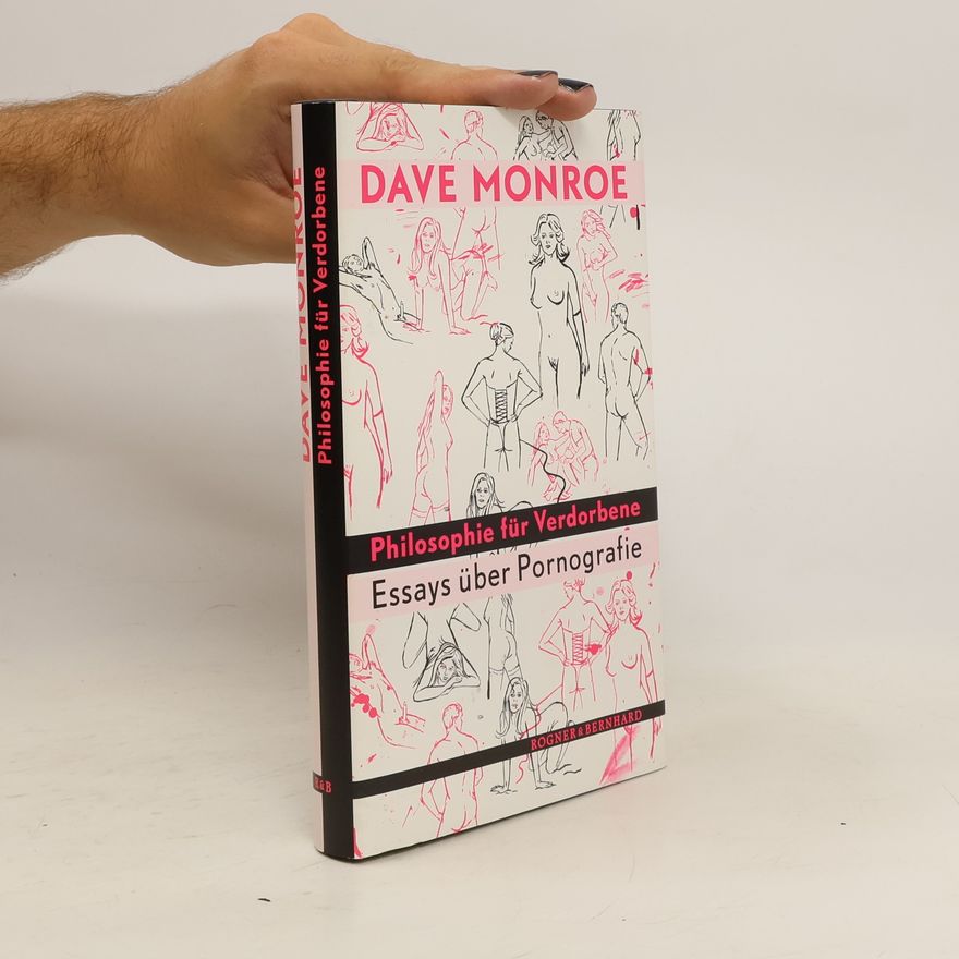 Dave Monroe Philosophie für Verdorbene