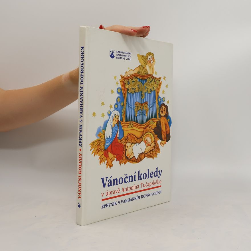 Antonín Tučapský Vánoční koledy - zpěvník