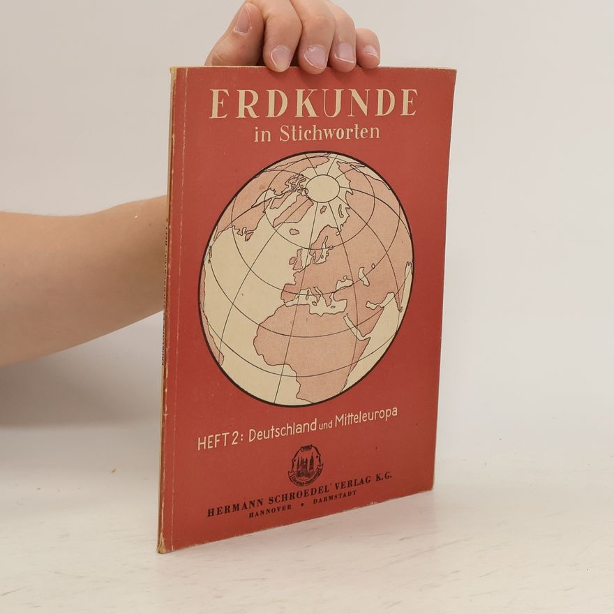 Autorenkollektiv Erdkunde in Stichworten 2. Deutschland und Mitteleuropa