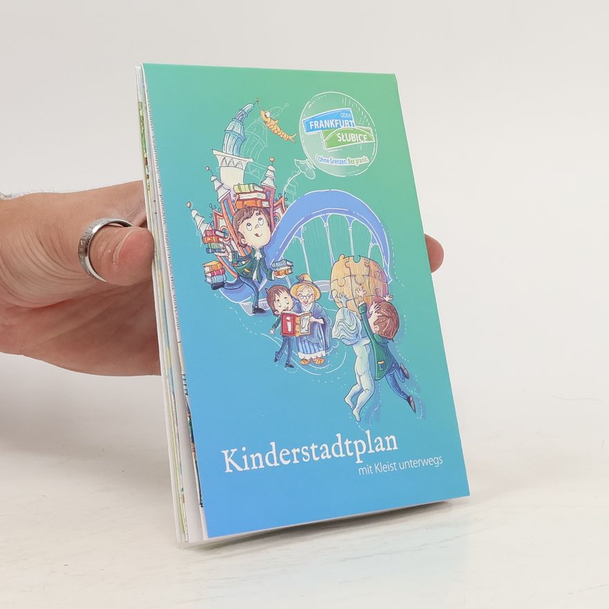 Kolektiv autorů Kinderstadtplan mit Kleist unterwegs. Frankfurt (Oder) und Słubice