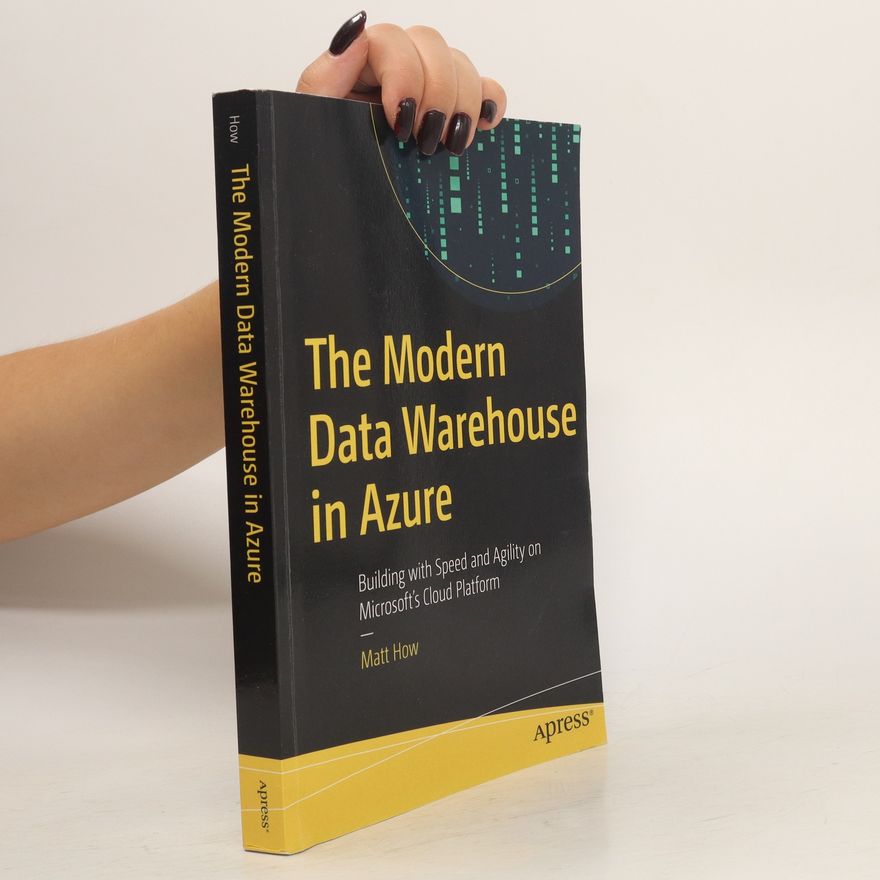 Matt Howarth The Modern Data Warehouse in Azure