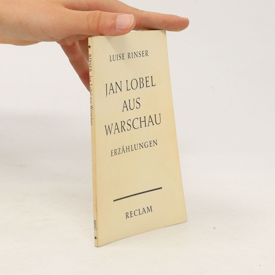 Luise Rinser Jan Lobel aus Waschau