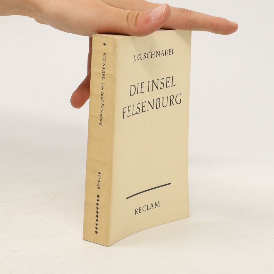 Johann Gottfried Schnabel Die Insel Felsenburg