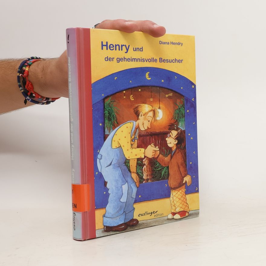 Diana Hendry Henry und der geheimnisvolle Besucher