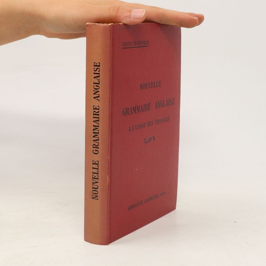 Louis Chaffurin Nouvelle grammaire anglaise