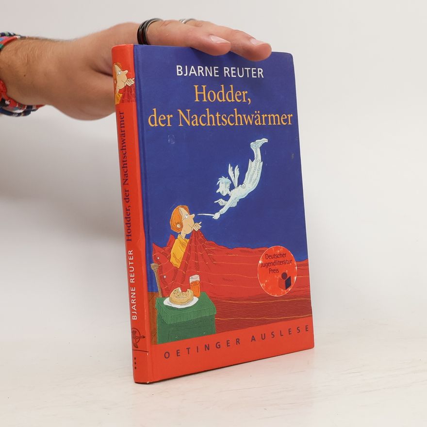 Bjarne Reuter Hodder, der Nachtschwärmer