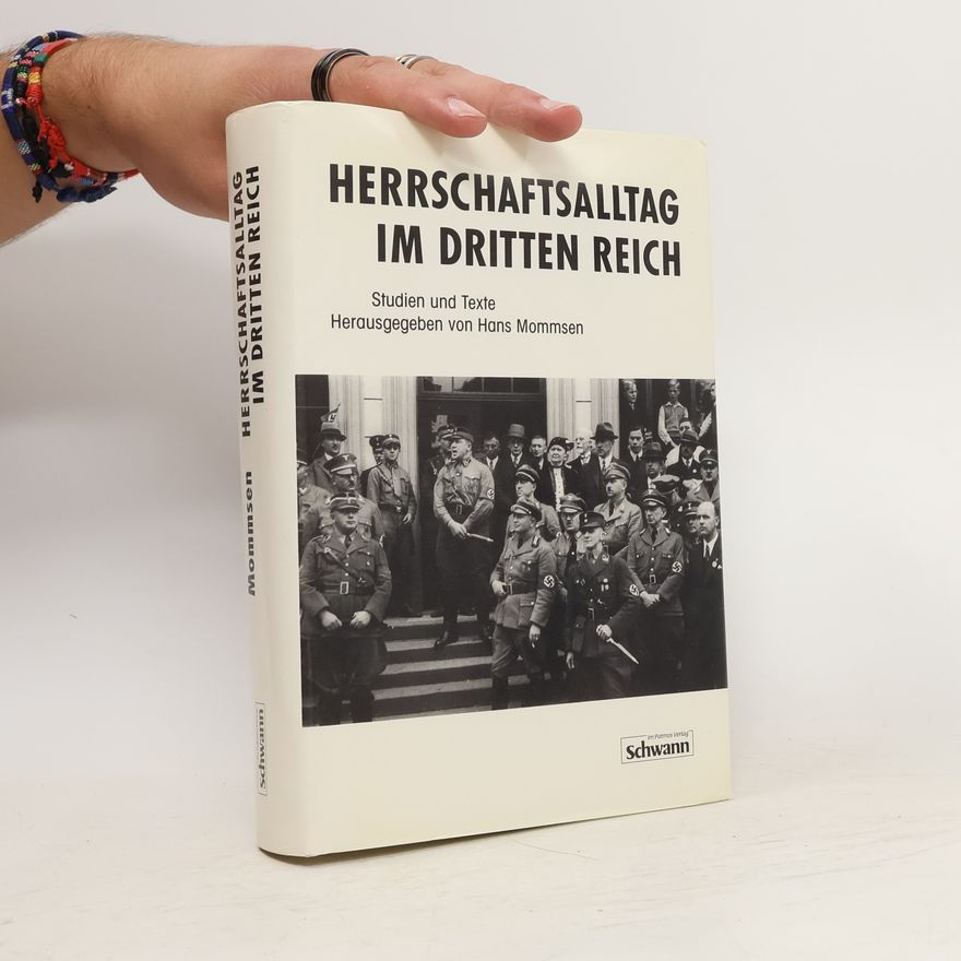 Hans Mommsen Herrschaftsalltag im Dritten Reich