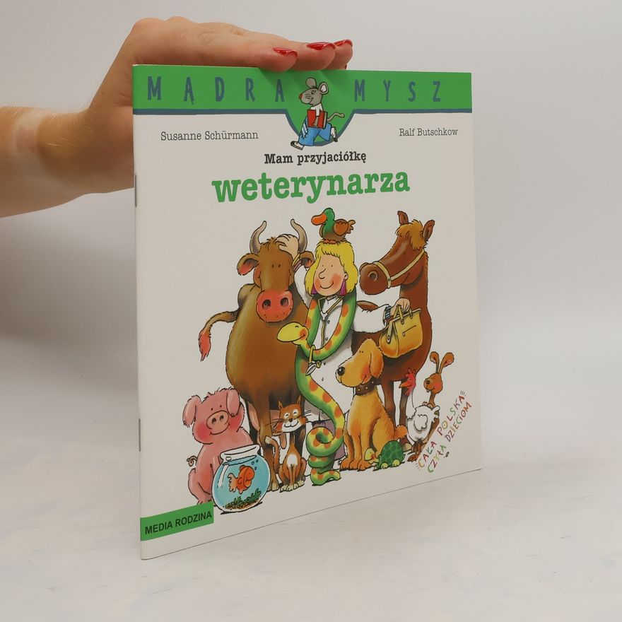Susanne Schürmann Mam przyjaciółke̜ weterynarza