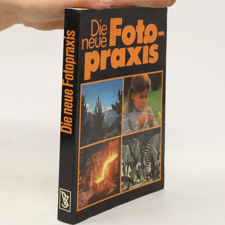 Kolektiv autorů Die neue Fotopraxis