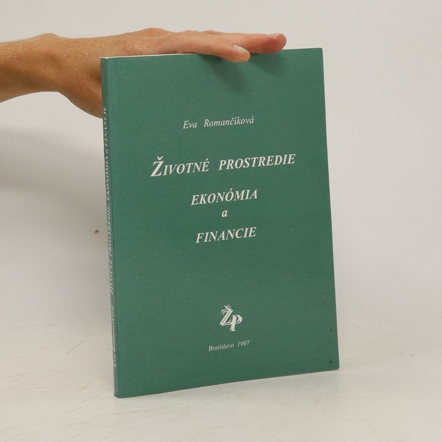 Eva Romančíková Životné prostredie ekonómia a financie