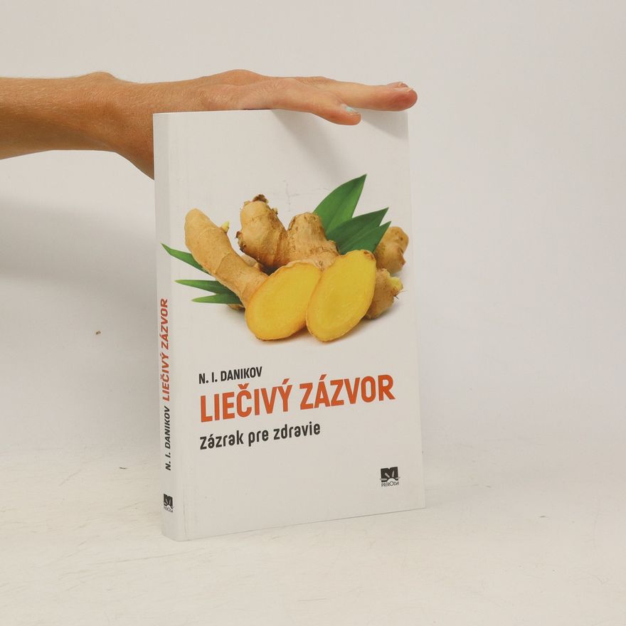 Nikolaj Illarionovič Danikov Liečivý zázvor