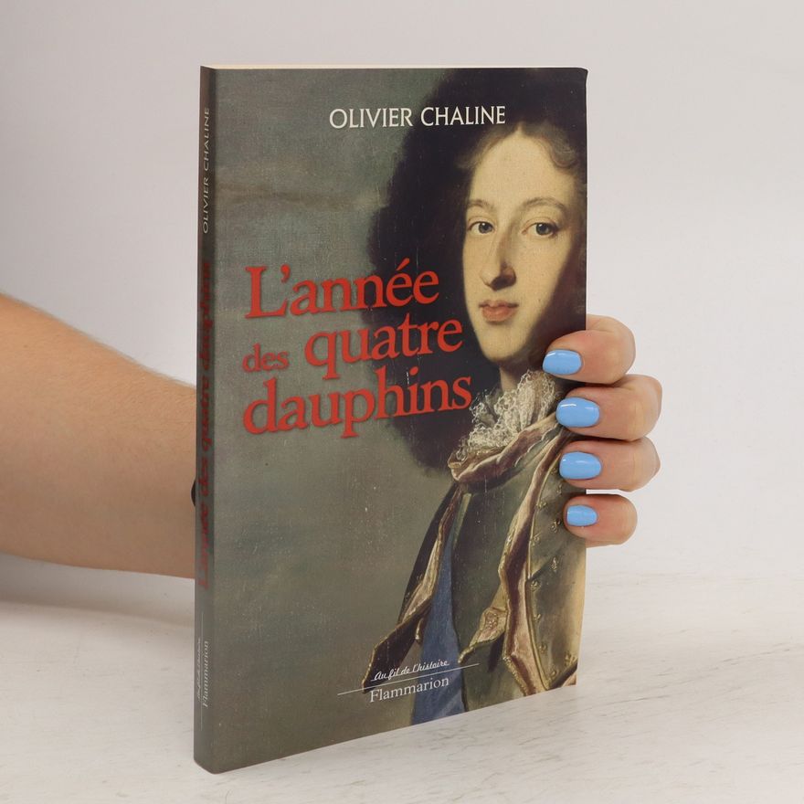 Olivier Chaline L'année des quatre dauphins