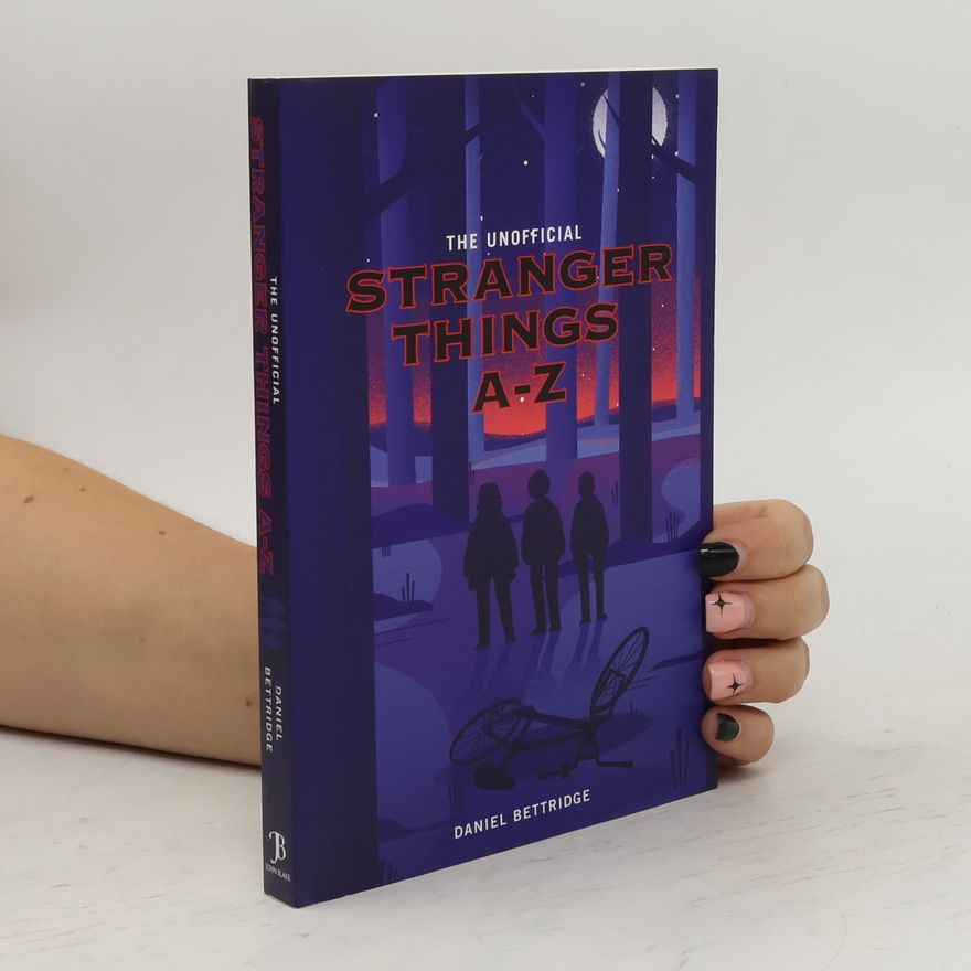 Daniel Bettridge Stranger Things A-Z