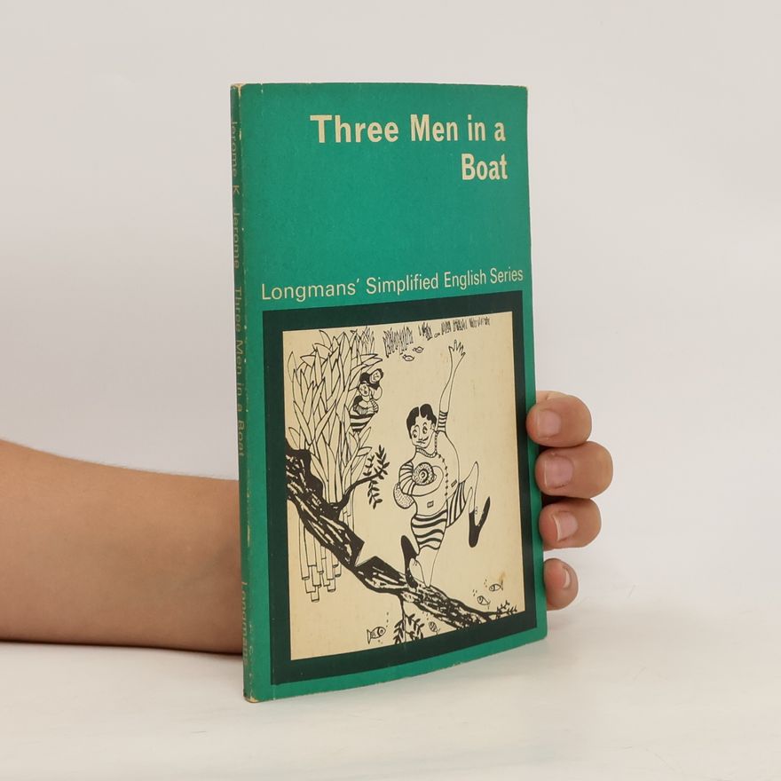 Jerome K. Jerome Three Men in a Boat