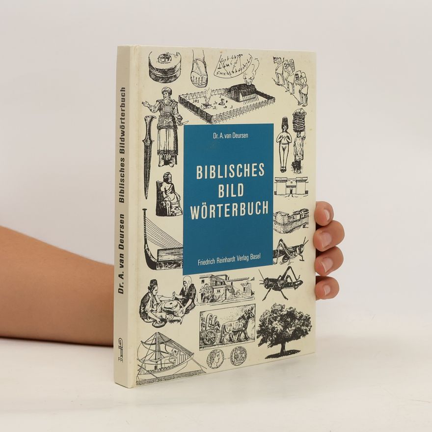 Arie Theodorus van Deursen Biblisches Bildwörterbuch
