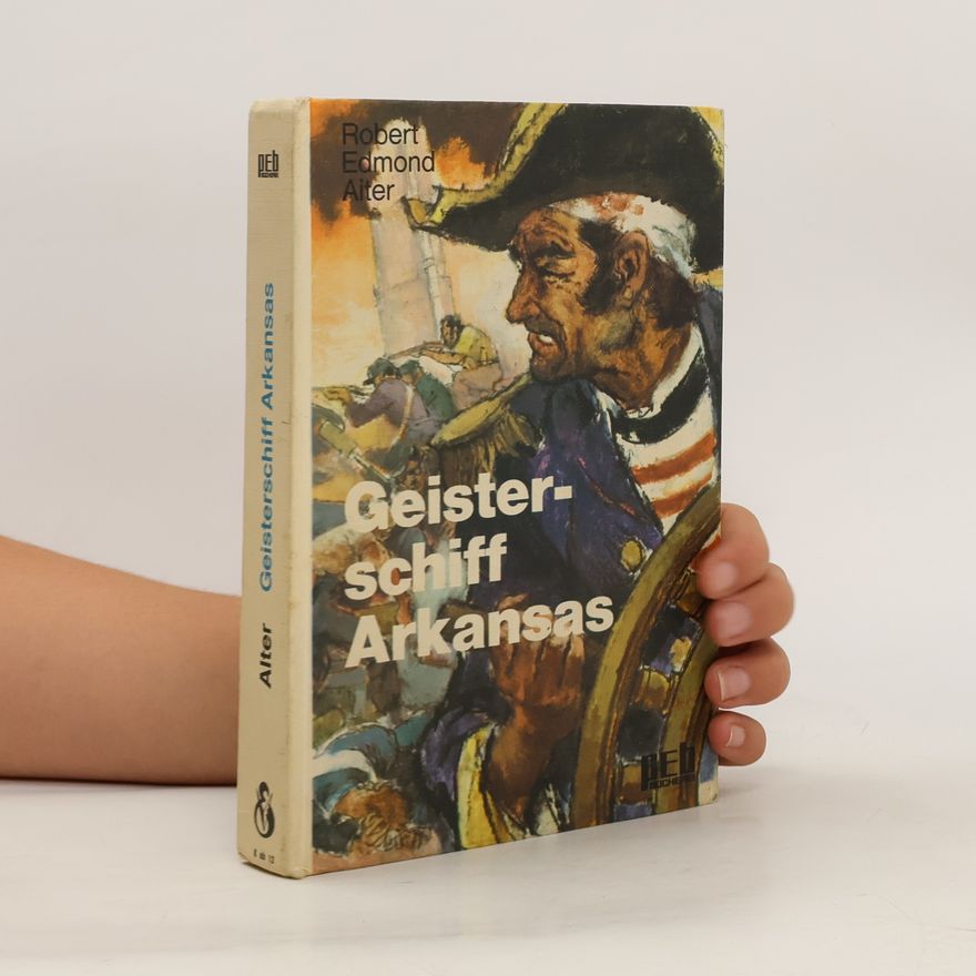 Robert Edmond Alter Geisterschiff Arkansas