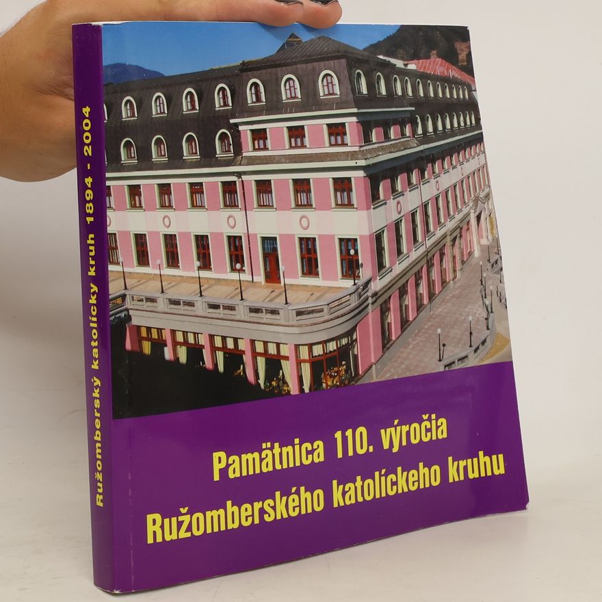 Kolektív autorov Pamätnica 110. výročia Ružomberského katolíckého kruhu