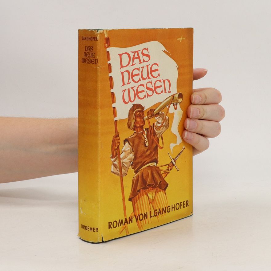 Ludwig Ganghofer Das neue Wesen