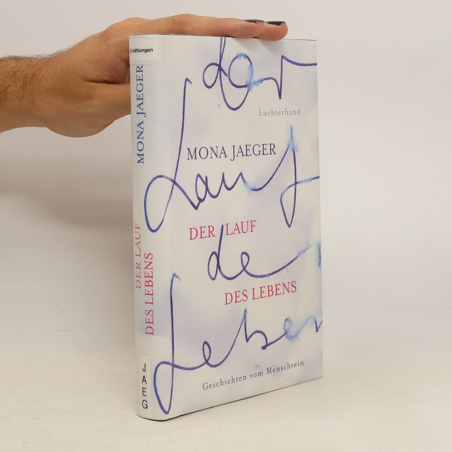 Mona Jaeger Der Lauf des Lebens