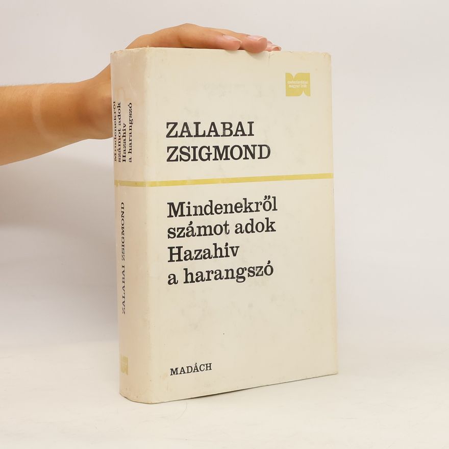 Zsigmond Zalabai Mindenekröl számot adok Hazahív a harangszó