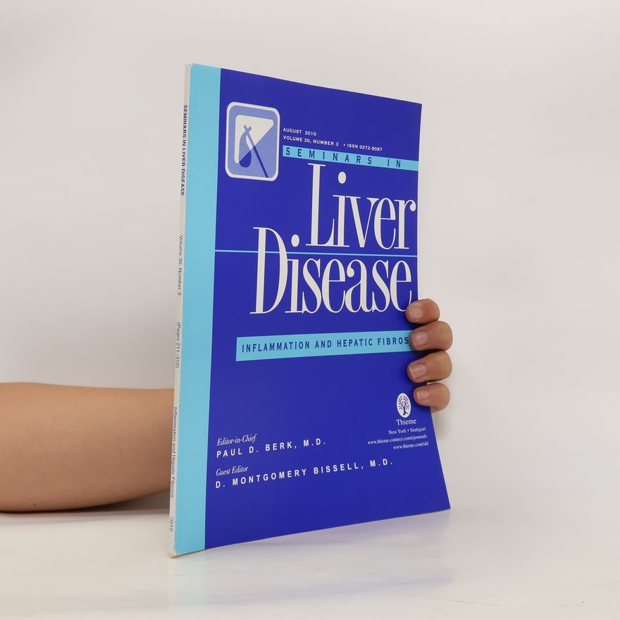 Kolektiv autorů Seminars in Liver Disease. Volume 30, Number 3