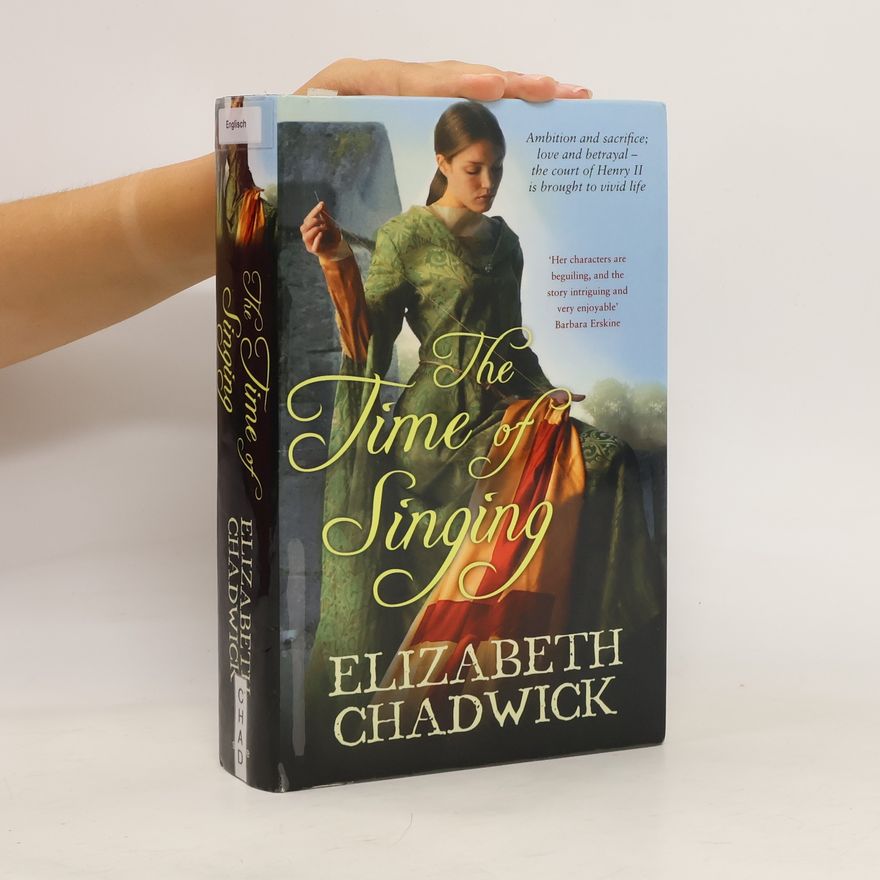 Elizabeth Chadwick The Time of Singing