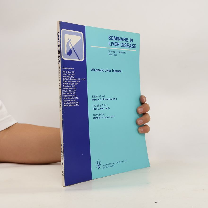 Autorenkollektiv Seminars in Liver Disease 5/1993. Alcoholic Liver Disease 13/2