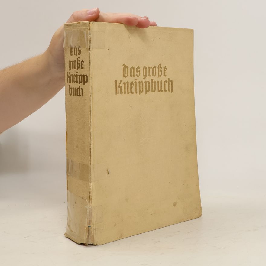 Sebastian Kneipp Das große Kneippbuch