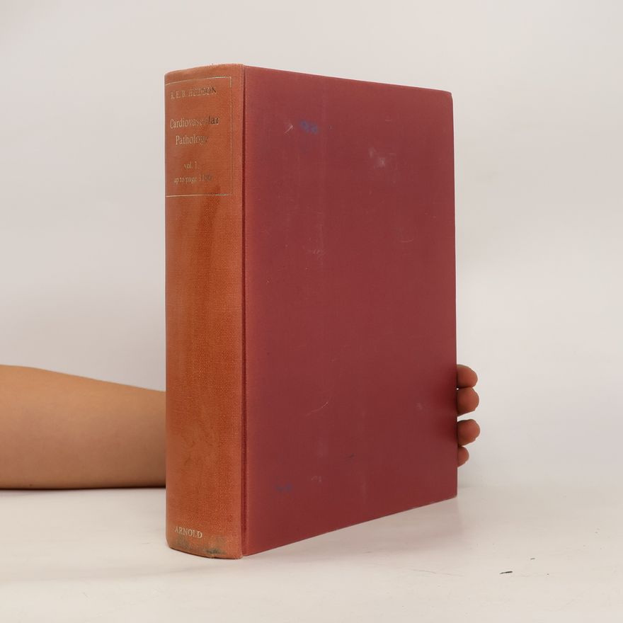 R. E. B. Hudson Cardiovascular pathology. Vol. 1