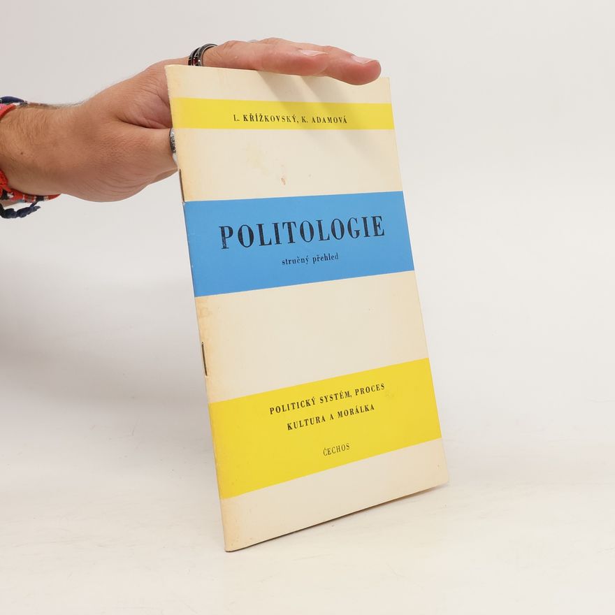 Ladislav Křížkovský Politologie. Stručný přehled