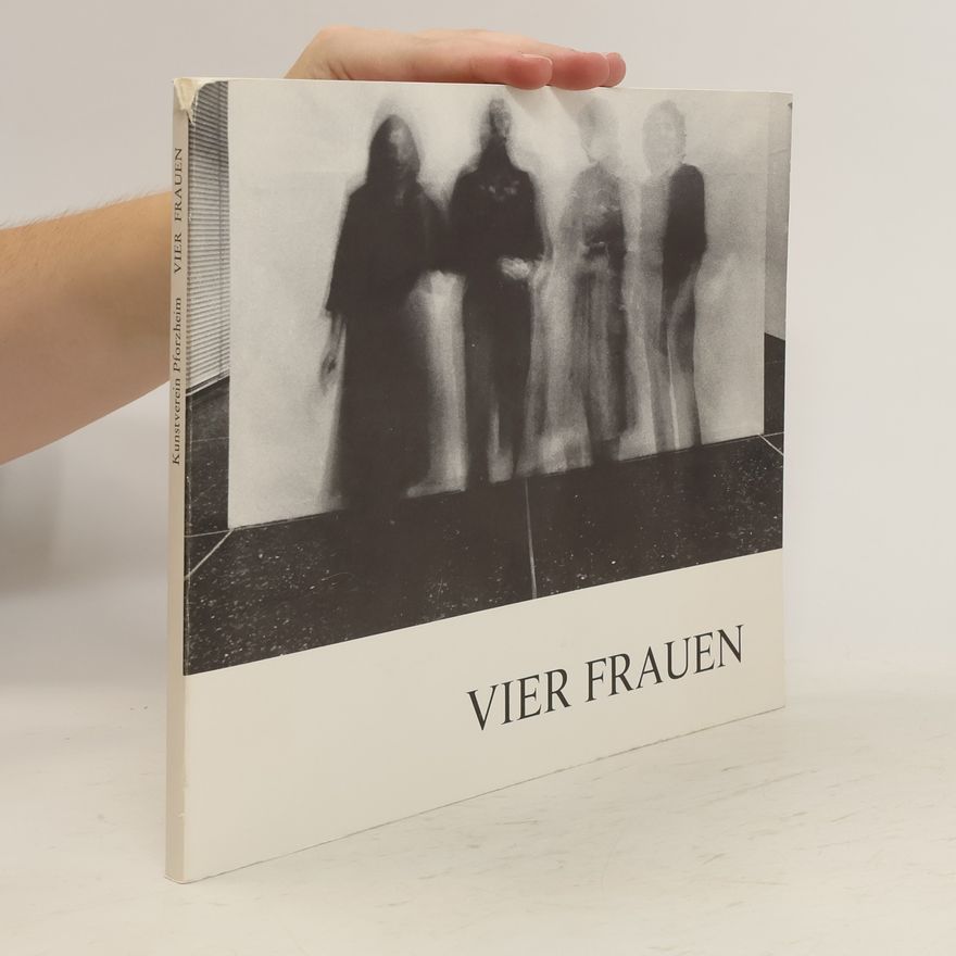 Kolektiv autorů Vier Frauen