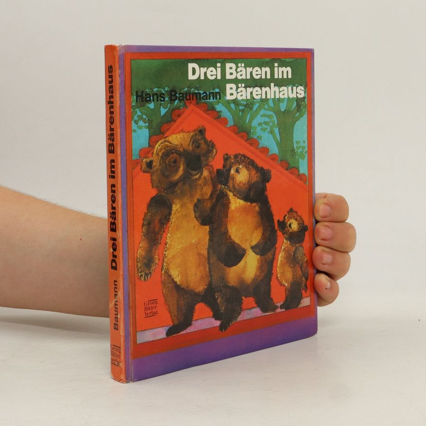 Hans Baumann Drei Bären im Bärenhaus