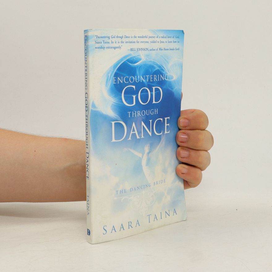 Saara Taina Encountering God Through Dance