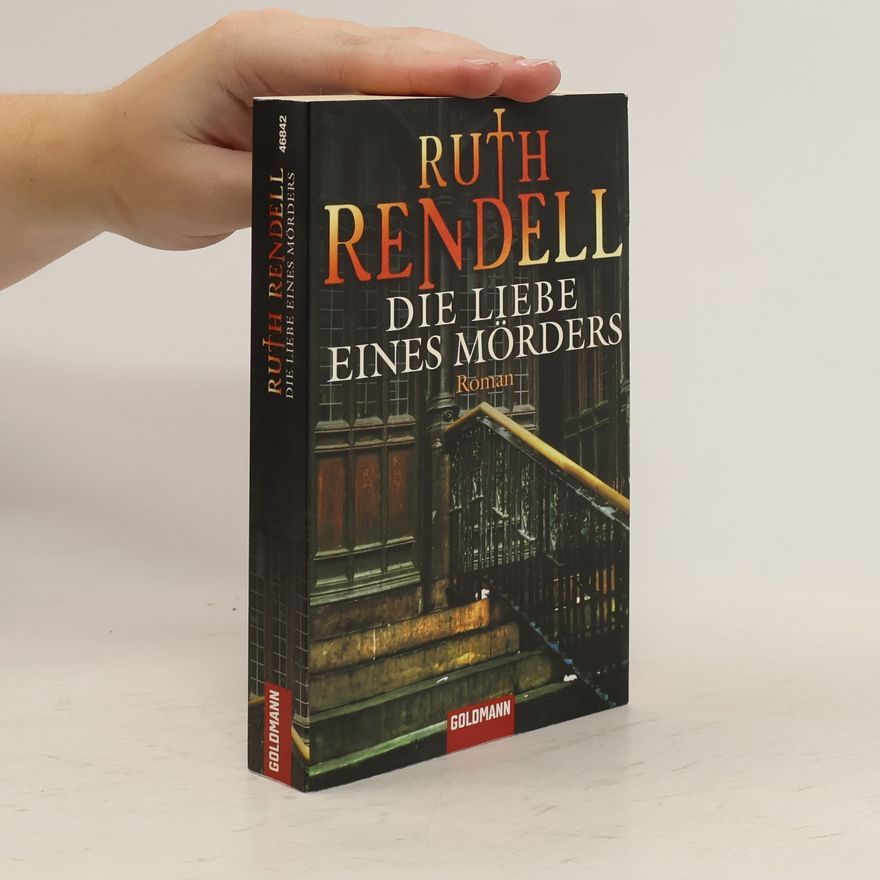 Ruth Rendell Die Liebe eines Mörders