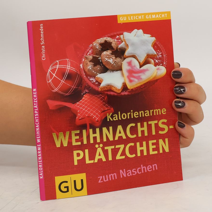 Christa Schmedes Kalorienarme Weihnachtsplätzchen zum Naschen