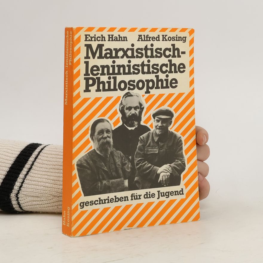 Alfred Kosing Marxistich-leninistische Philosophie geschrieben für die Jugend