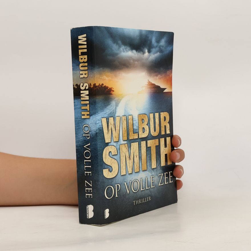 Wilbur Smith Op volle zee