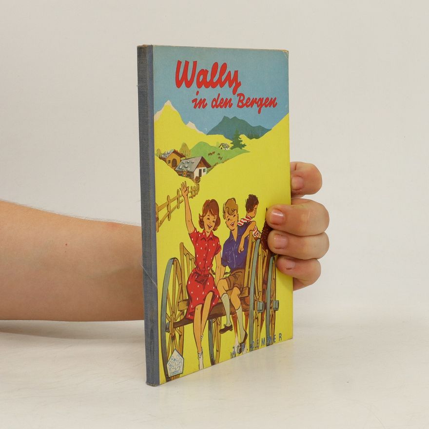 Johannes Demmer Wally in den Bergen
