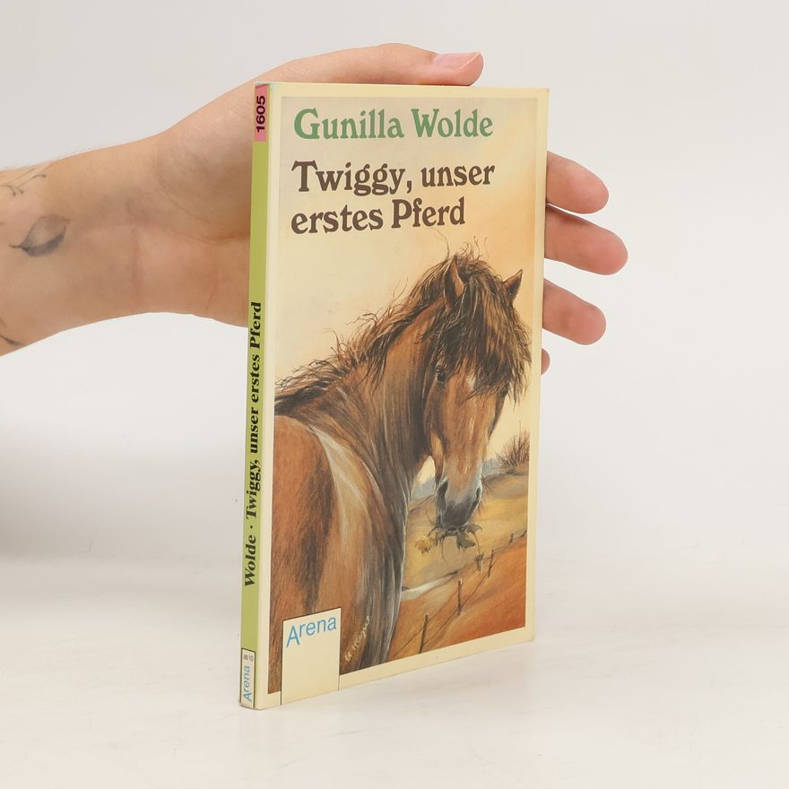 Gunilla Wolde Twiggy, unser erstes Pferd