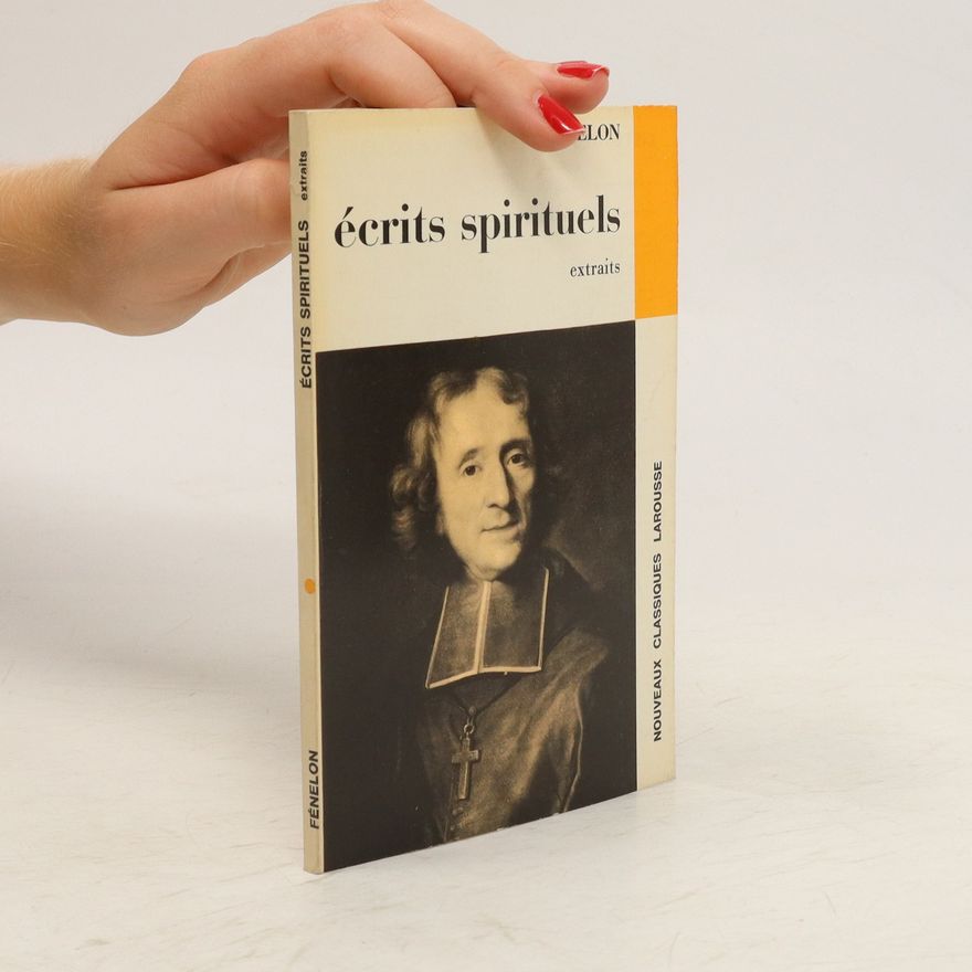 Fénelon Écrits spirituels