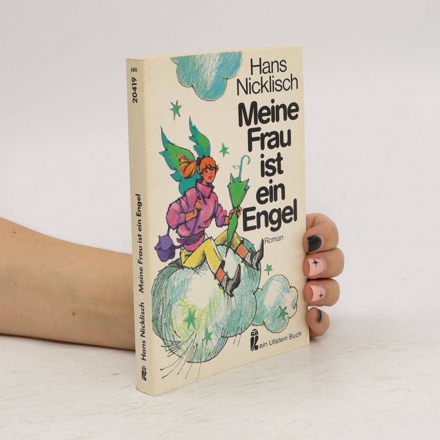 Hans Nicklisch Meine Frau ist ein Engel