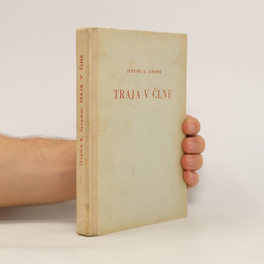 Jerome K. Jerome Traja v člne