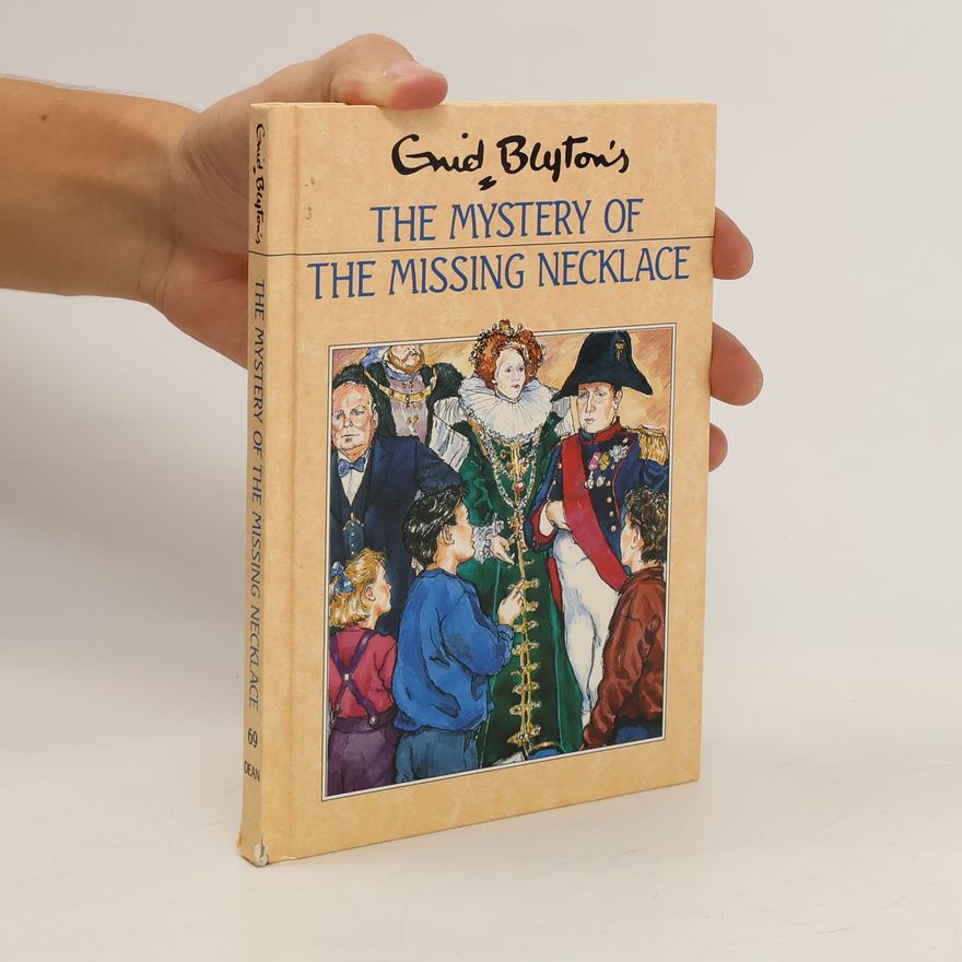 Enid Blyton Enid Blyton's The Mystery of the Missing Necklace