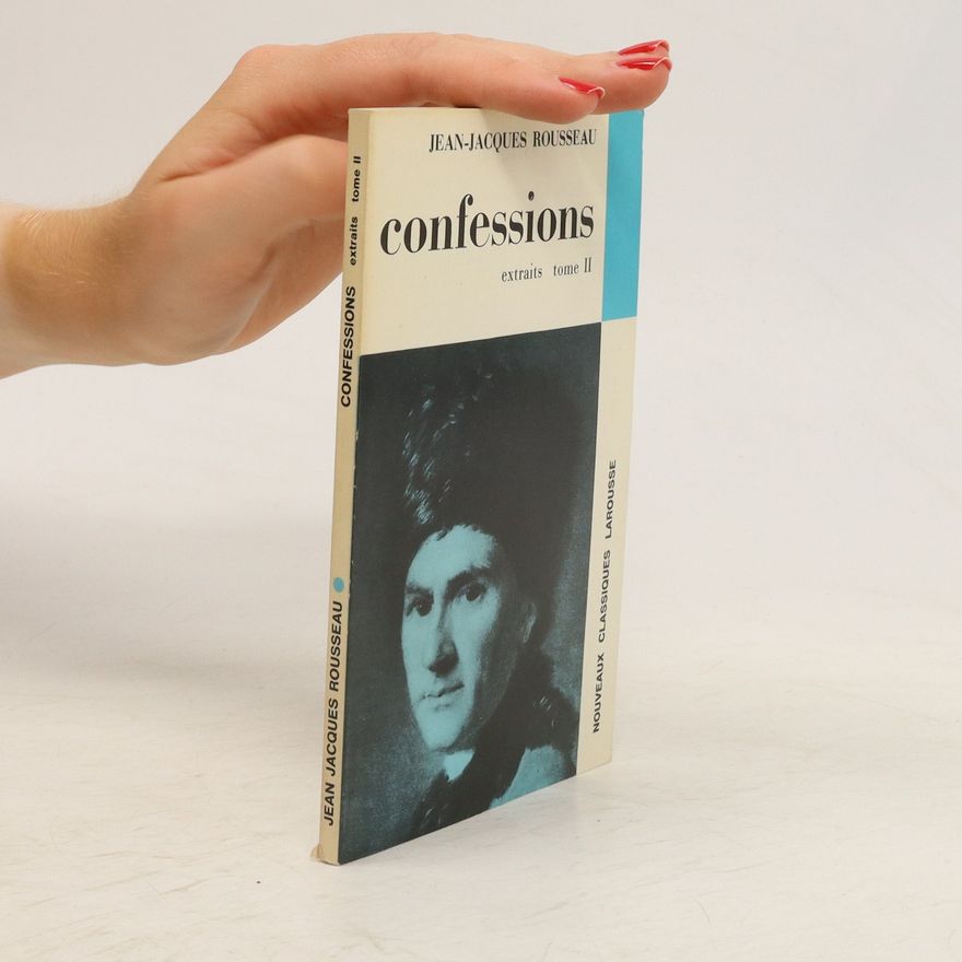 Jean-Jacques Rousseau Confessions II