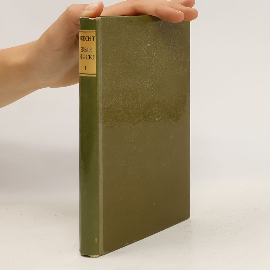 Bertolt Brecht Erste Stücke