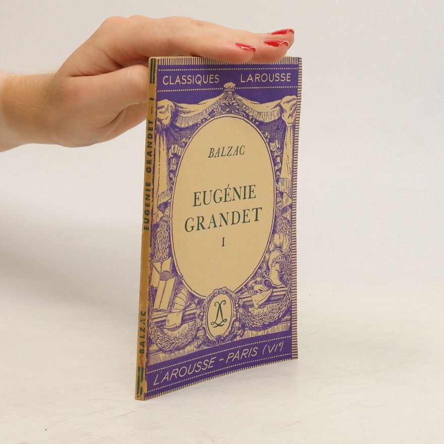Honoré de Balzac Eugénie Grandet I