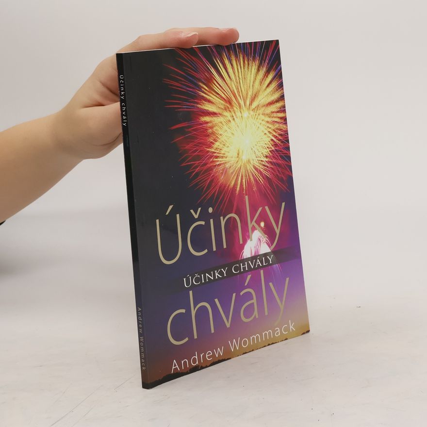 Andrew Wommack Účinky chvály