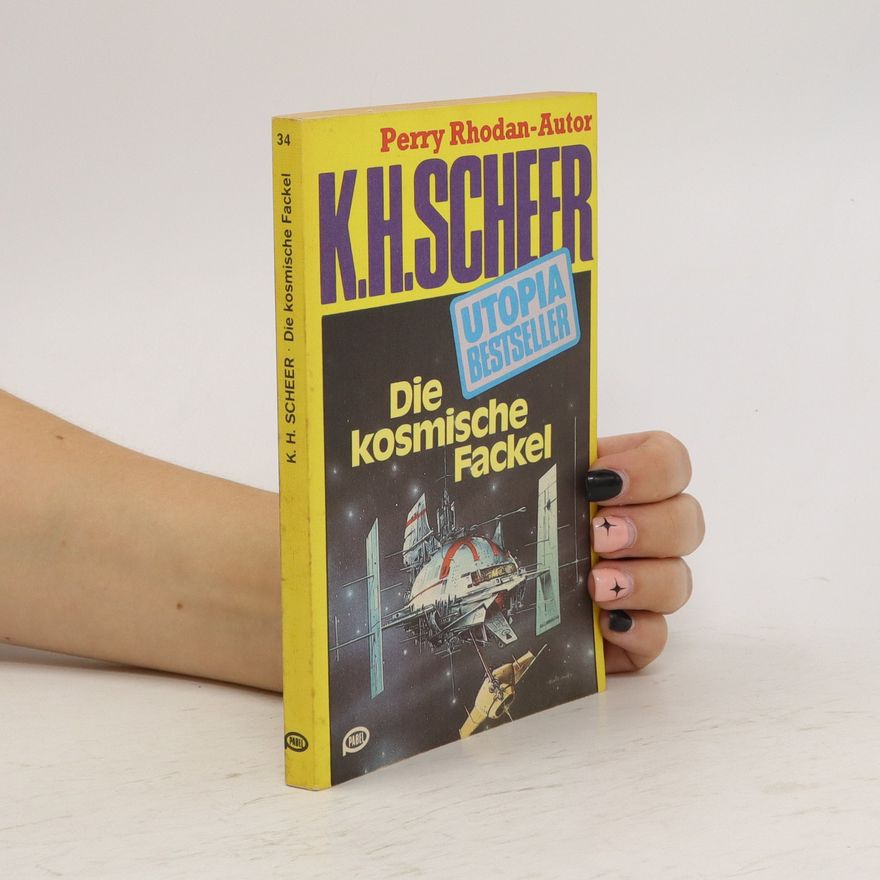 Karl H. Scheer Die kosmische Fackel