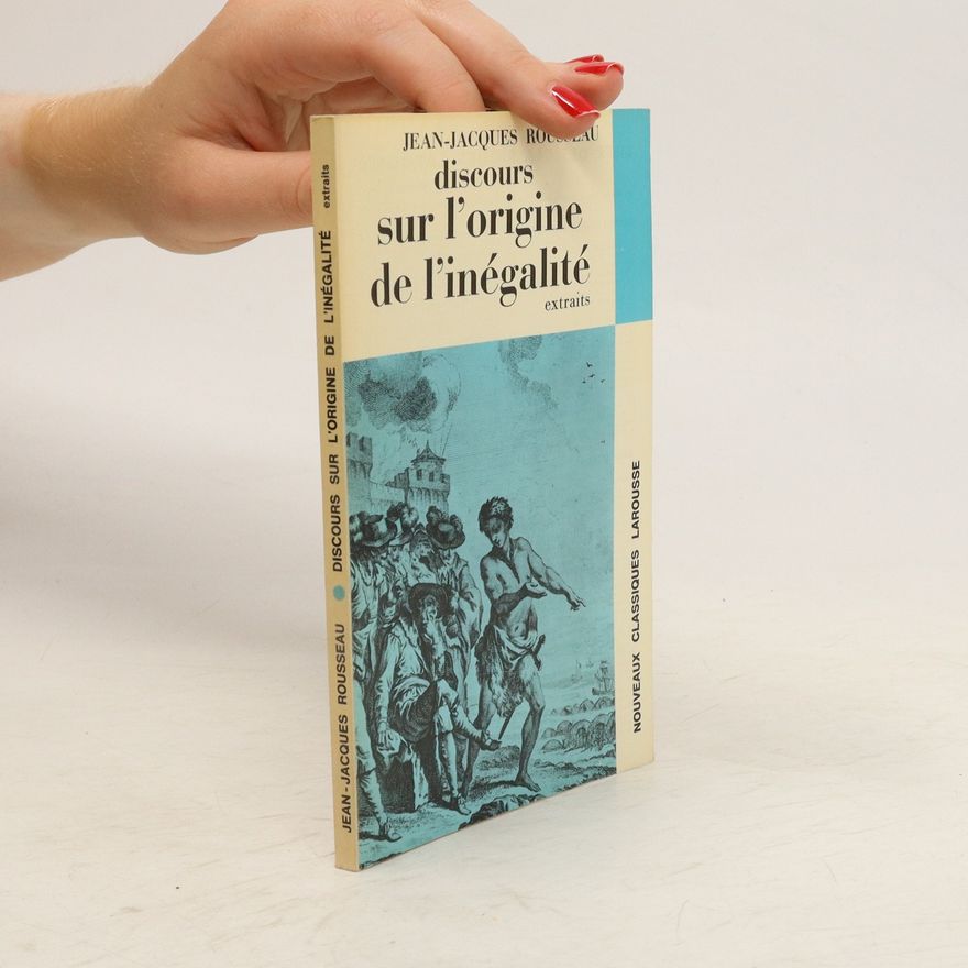 Jean-Jacques Rousseau Discours sur l'origine de l'inégalité