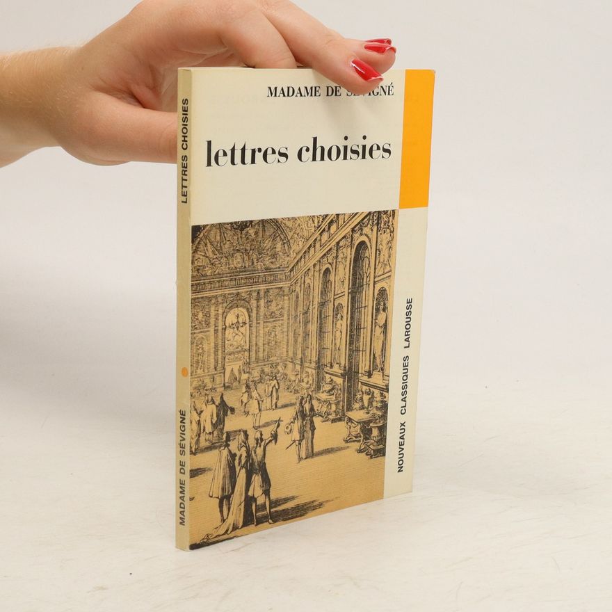 Marie de Sévigné Lettres choisies
